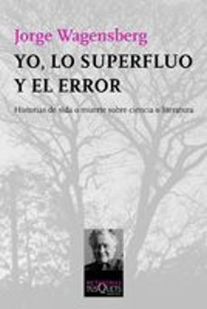 Yo, lo superfluo y el error