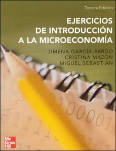 Ejercicios de introduccion a la microeconomia (3ª ed.)