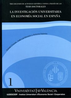 La investigacion universitaria en economia social en espaÑa: tres decenios de actividad vistos a traves de las tesis doctorales