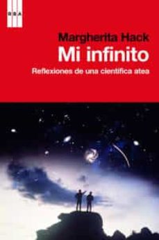 Mi infinito: reflexiones de una cientifica atea