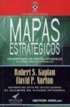 Mapas estrategicos: convirtiendo los activos intangibles en resul tados tangibles