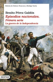 Episodios nacionales (primera serie): la guerra de la independencia