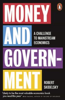 Money and government : a challenge to mainstream economics (edición en inglés)