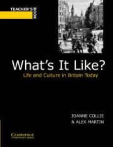 What s it like? life and culture in britain today. teacher s book