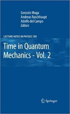 Time in quantum mechanics - vol. 2 (edición en inglés)