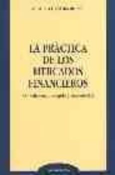 La practica de los mercados financieros (3ª ed.)