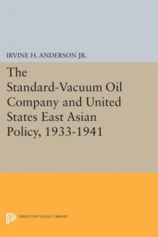 The standard-vacuum oil company and united states east asian policy, 1933-1941