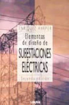 Elementos de diseÑo en subestaciones electricas (2ª ed.)