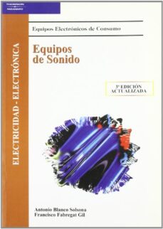 Equipos de sonido: equipos electronicos de consumo (3ª ed.)