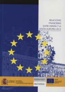 Relaciones financieras entre espaÑa y la union europea 2013