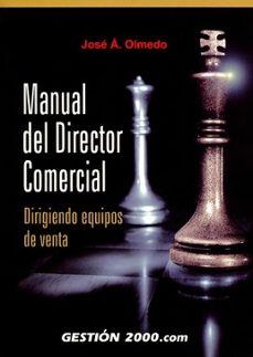 Manual del director comercial: dirigiendo equipos de venta