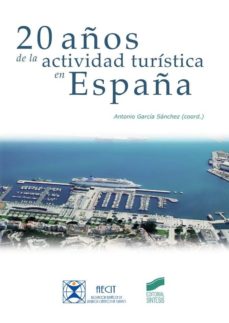 20 aÑos de la actividad turistica en espaÑa