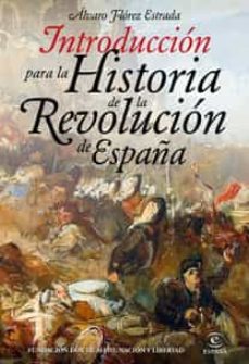 Introduccion para la historia de la revolucion de espaÑa