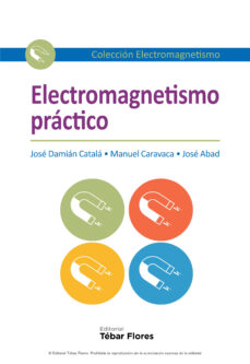 ELECTROMAGNETISMO PRACTICO