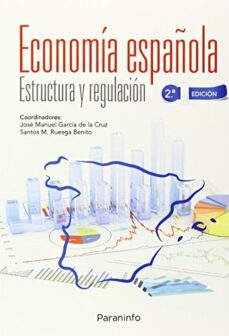 Economia espaÑola: estructura y regulacion