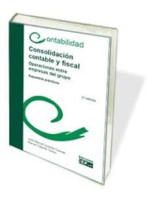 ConsolidaciÓn contable y fiscal (5ª ed.)