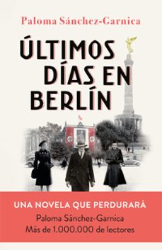 Ultimos dias en berlin (finalista premio planeta 2021)