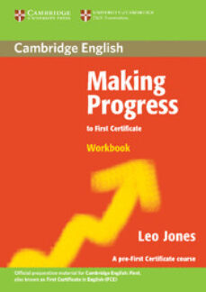 Making progress to first certificate: workbook (edición en inglés)