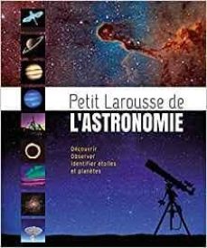 Petit larousse de l astronomie (edición en francés)