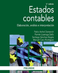 Estados contables (5ª ed.): elaboracion, analisis e interpretacion