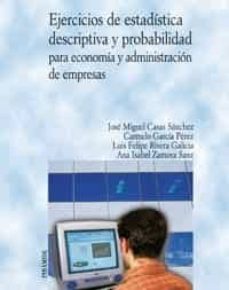 Ejercicios de estadistica descriptiva y probabilidad para economia y administracion de empresas