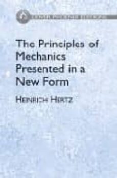 The principles of mechanics presented in a new form (edición en inglés)