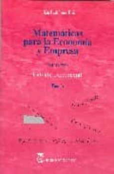 Matematicas para economia y empresa (vol. 2): calculo diferencial . teoria