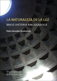 La naturaleza de la luz: breve historia bibliografica