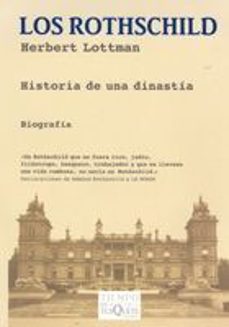 Los rothschild: historia de una dinastia