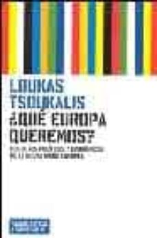 ¿que europa queremos?: los retos politicos y economicos de la nue va union europea