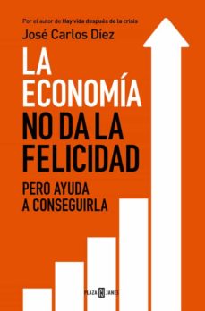 La economia no da la felicidad