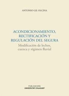 Acondicionamiento, rectificaciÓn y regulaciÓn del segura