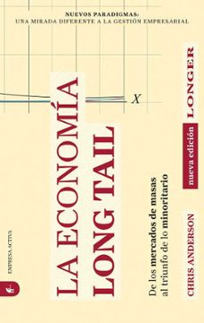 La economia long tail: de los mercados de masas al triunfo de lo minoritario