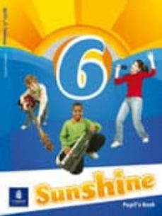 Sunshine 6: piupil s book (6º educacion primaria) (edición en inglés)