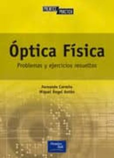 Optica fisica: problemas y ejercicios resueltos