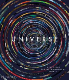 Universe: exploring the astronomical world (edición en inglés)