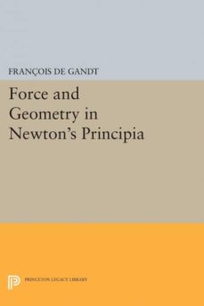 Force and geometry in newtons principia