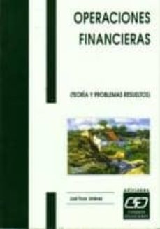 Operaciones financieras: (teoria y problemas resueltos)