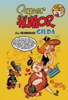 Super humor clasicos nº8: las hermanas gilda, 60º aniversario