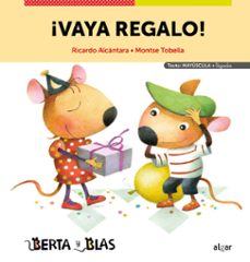 ¡vaya regalo! (berta y blas) (texto: mayuscula + ligada)