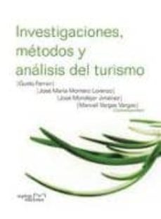 Investigaciones, metodos y analisis del turismo