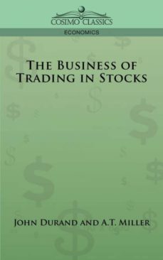 The business of trading in stocks