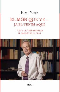 El mon que ve ja el tenim aqui (edición en catalán)