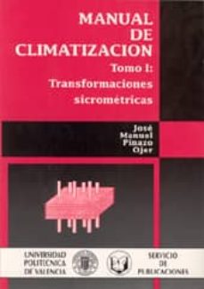 Manual de climatizacion (tomo i: transformaciones sicrometricas)( con disquet)