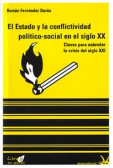 El estado y la conflictividad politico-social en el siglo xx: claves para entender la crisis del siglo xxi