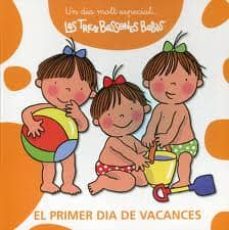 Primer dia de vacances (un dia molt especial. les tres bessones b ebes) (edición en catalán)