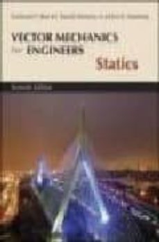 Vector mechanics for engineers: statics (7th ed.) (edición en inglés)