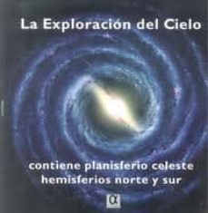 La exploracion del cielo (planisferio celeste hemisferios norte y sur)