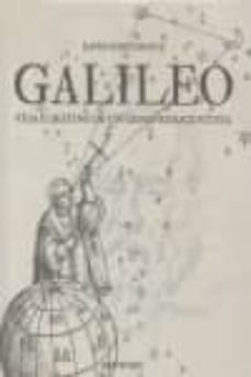 Galileo: vida y destino de un genio renacentista