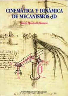 Cinematica y dinamica de mecanismos 3d